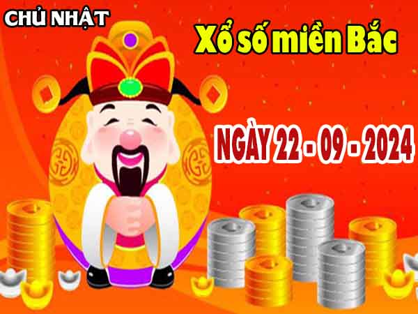 Nhận định XSMB ngày 22/9/2024 - Nhận định XSTB chủ nhật hôm nay