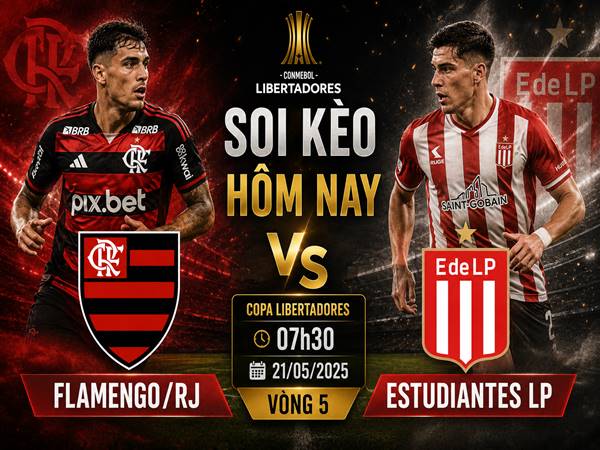 Soi tỷ lệ kèo Flamengo/RJ với Estudiantes LP ngày 21/05